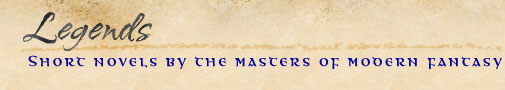 Short novels by the masters of modern fantasy